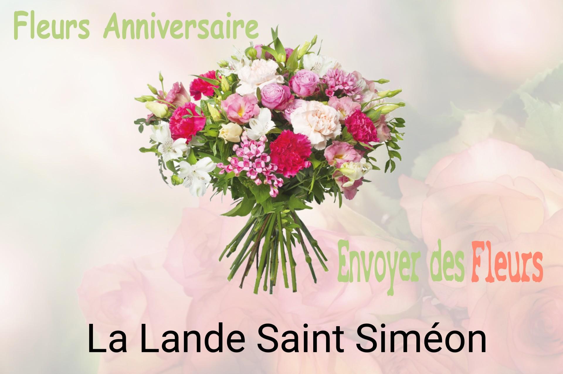 Bouquet de fleurs d’anniversaire livré à La Lande-Saint-Siméon