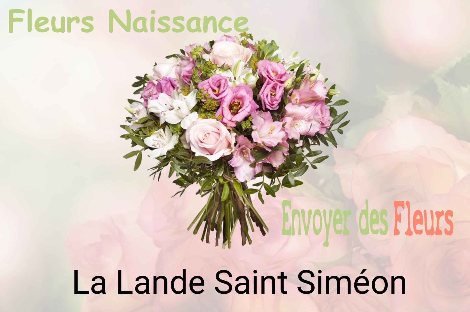 Bouquet de fleurs de naissance livré à La Lande-Saint-Siméon