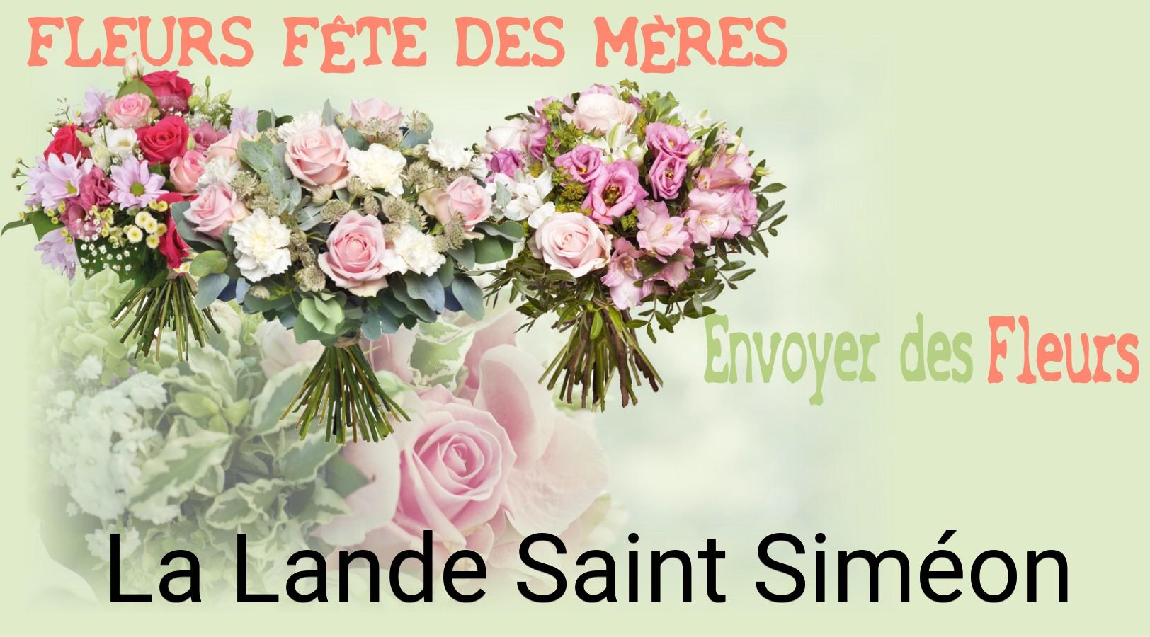 Bouquet de Fête des Mères livré à La Lande-Saint-Siméon